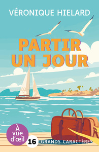 PARTIR UN JOUR