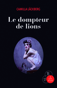 LE DOMPTEUR DE LIONS ( 2 VOLUMES)