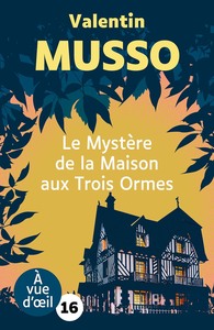 LE MYSTERE DE LA MAISON AUX TROIS ORMES