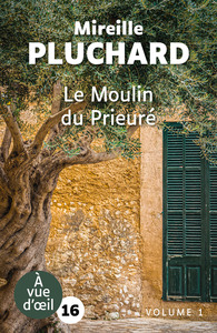 LE MOULIN DU PRIEURE (2 VOLUMES)