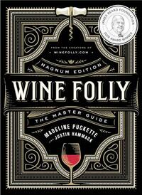 WINE FOLLY: MAGNUM EDITION /ANGLAIS