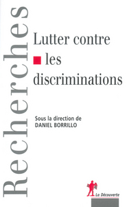 Lutter contre les discriminations [actes du colloque, Paris, 21 juin 2002]