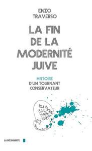 LA FIN DE LA MODERNITE JUIVE