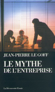 Le mythe de l'entreprise critique de l'idéologie managériale