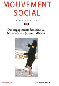 Le mouvement social numéro 231 Des engagements féminins au Moyen-Orient (XX-XXIe siecles)