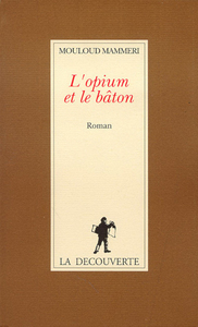 L'opium et le bâton