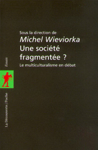 UNE SOCIETE FRAGMENTEE ?