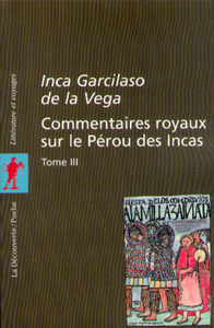 Commentaires royaux sur le Pérou des Incas - tome 3