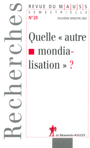 Revue du Mauss numéro 20 quelle autre mondialisation ?