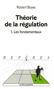 La théorie de la régulation