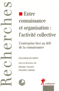 Entre connaissance et organisation, l'activité collective