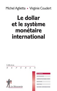 Le dollar et le système monétaire international