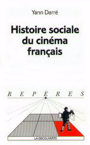 HISTOIRE SOCIALE DU CINEMA FRANCAIS