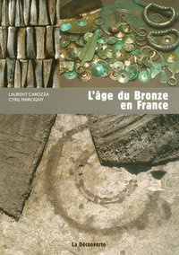 L'âge du bronze en France