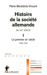 Histoire de la société allemande au XXe siècle. I