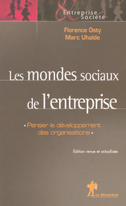 Les mondes sociaux de l'entreprise penser le développement des organisations