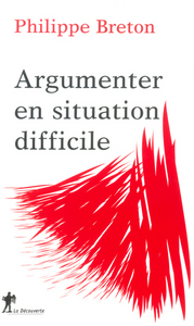 Argumenter en situation difficile