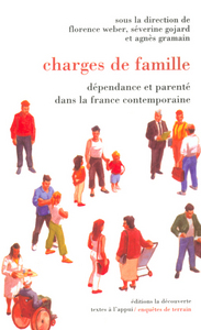 Charges de famille dépendance et parenté dans la France contemporaine