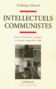 Intellectuels communistes essai sur l'obéissance politique