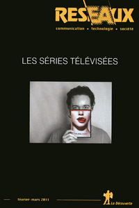 Revue Réseaux Volume 29-165/2011 : Les séries télévisées