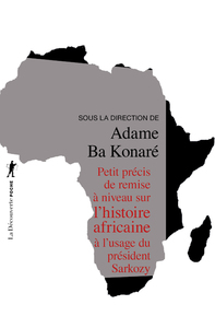 PETIT PRECIS DE REMISE A NIVEAU SUR L'HISTOIRE AFRICAINE