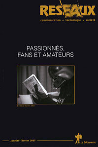 Revue Réseaux Volume 27-153/2009 : Passionnées, fans et amateurs