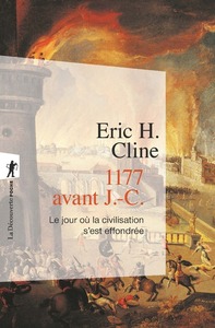 1177 AVANT J.-C. LE JOUR OU LA CIVILISATION S'EST EFFONDREE