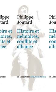 HISTOIRE ET MEMOIRES, CONFLITS ET ALLIANCE