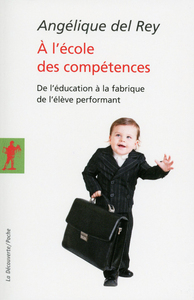 À l'école des compétences de l'éducation à la fabrique de l'élève performant