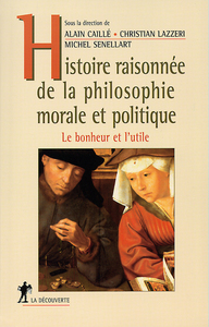 Histoire raisonnée de la philosophie morale et politique le bonheur et l'utile