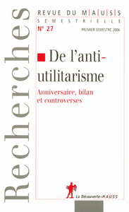 Revue du Mauss numéro 27 de l'anti-utilitarisme