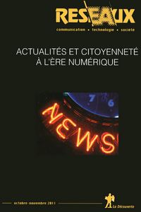 REVUE RESEAUX VOLUME 29-170/2011 : ACTUALITES ET CITOYENNETE A L'ERE NUMERIQUE