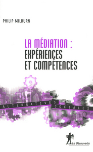 LA MEDIATION EXPERIENCES ET COMPETENCES