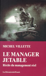 Le manager jetable récits du management réel