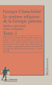 Le système religieux de la Géorgie païenne -tome 1