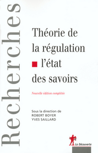 Théorie de la régulation l'état des savoirs