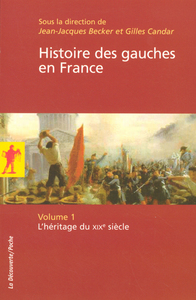 Histoire des gauches en France - tome 1