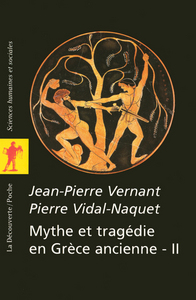 Mythe et tragédie en Grèce Ancienne - tome 2