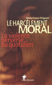 LE HARCELEMENT MORAL