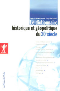 Le dictionnaire historique et géopolitique du 20e siècle NE