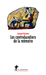 LES CONTREBANDIERS DE LA MEMOIRE