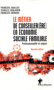 LE METIER DE CONSEILLER (ERE) EN ECONOMIE SOCIALE FAMILIALE NE