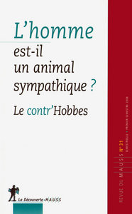 Revue du Mauss numéro 31 L'homme est-il un animal sympathique ? Le contr'hobbes