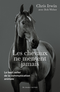 Les chevaux ne mentent jamais