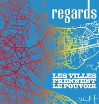 REGARDS N 52 HIVER 2020 LES VILLES DOIVENT PRENDRE LE POUVOIR