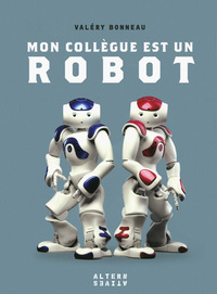 MON COLLEGUE EST UN ROBOT