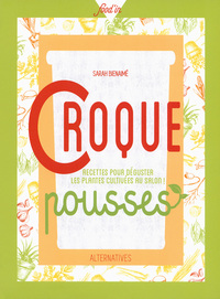 Croque pousses