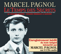 LE TEMPS DES SECRETS LU PAR MARCEL PAGNOL