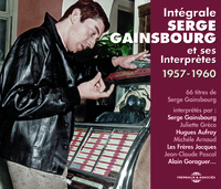 INTEGRALE SERGE GAINSBOURG ET SES INTERPRETES 1957-1960 (SERGE GAINSBOURG, JULIETTE GRECO, HUGUES AU