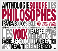 ANTHOLOGIE SONORE DES PHILOSOPHES FRANÇAIS DU XXE SIÈCLE